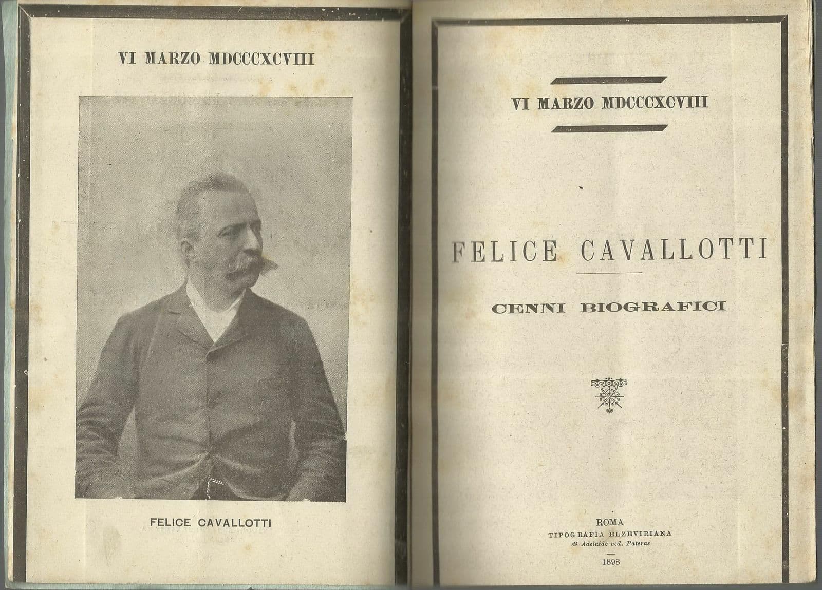 Felice Cavallotti: Cenni Biografici (1898) Necrologio E Ritratto