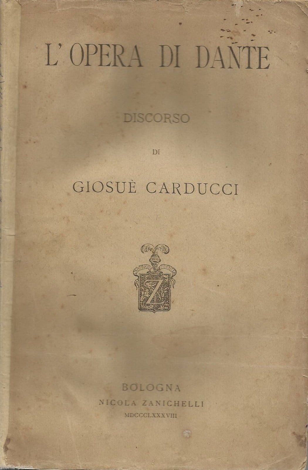 Giosuè Carducci, L'Opera Di Dante: Discorso (1888)