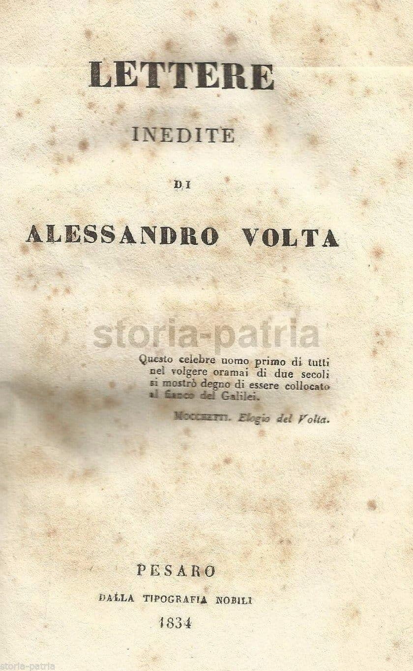 Lettere Inedite Di Alessandro Volta (Montanari, 1834) Rara Edizione