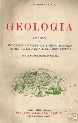 Geologia Astronomica E Fisica B.M. Barbero 1935 Roma, San Paolo