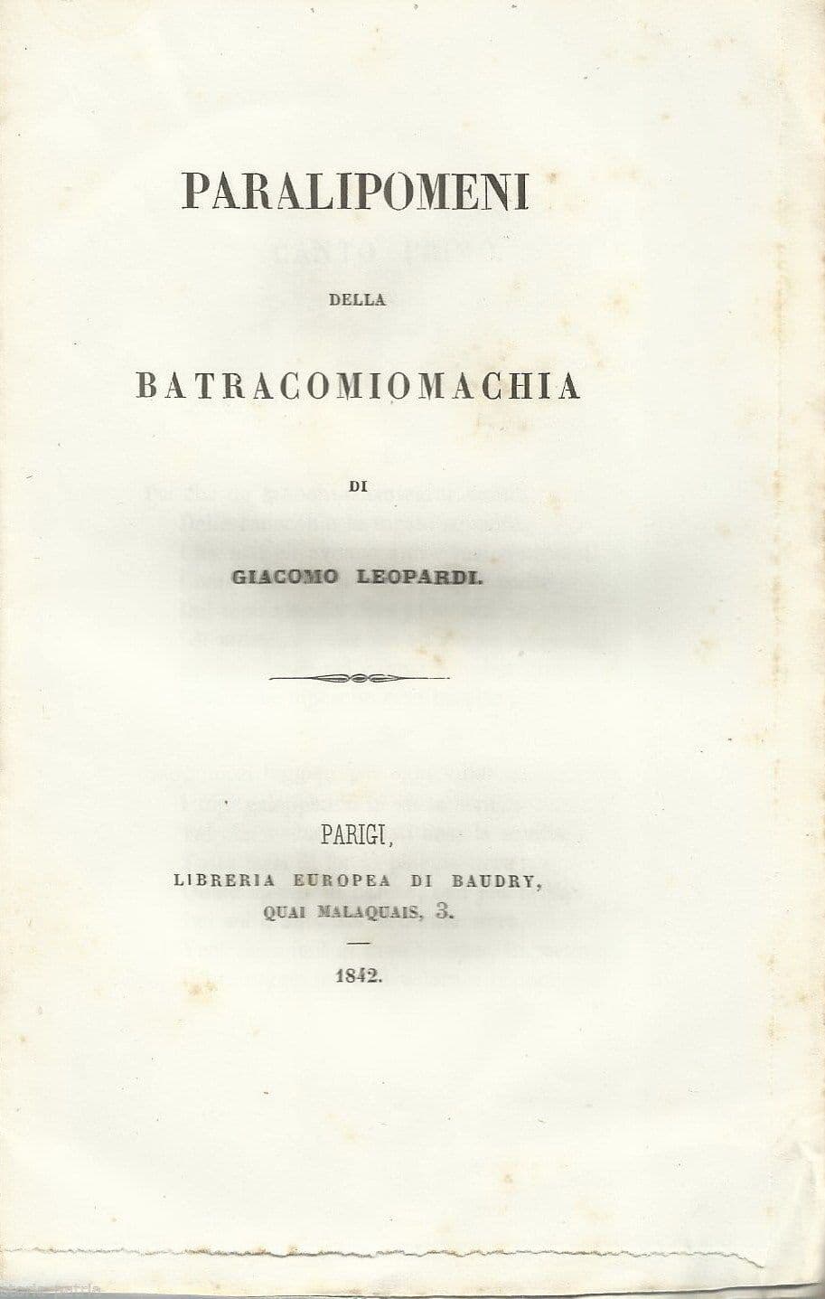 Giacomo Leopardi, Paralipomeni Della Batracomiomachia, Parigi, Baudry, 1842
