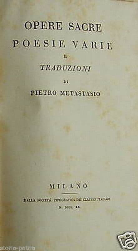 Pietro Metastasio: Opere Sacre, Poesie Varie E Traduzioni (Milano, 1820)