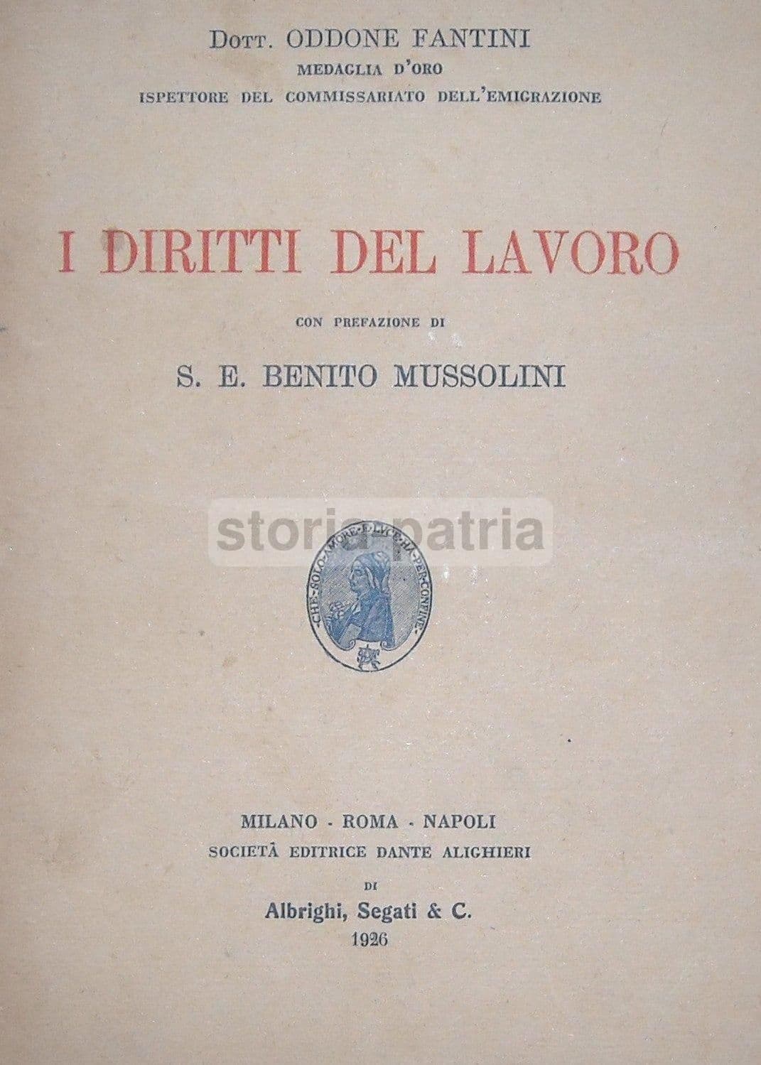 I Diritti Del Lavoro Di Oddone Fantini (1926) Con Prefazione Di Mussolini