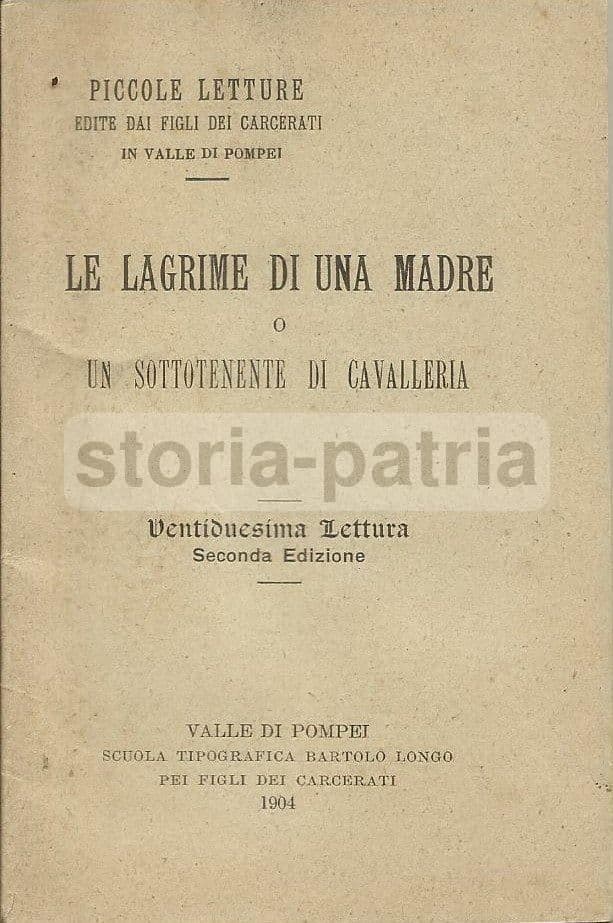 Le Lagrime Di Una Madre Bartolo Longo, 1904, Pompei, Militaria