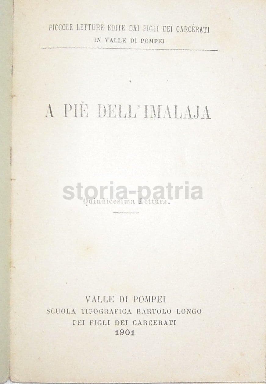 A Piè Dell'Imalaja. Bartolo Longo, 1901. Pompei, Lettere Brambilla.