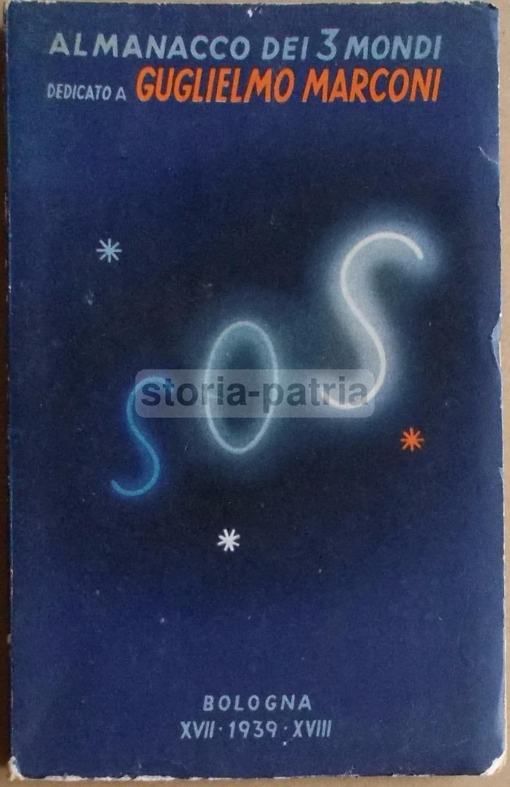Almanacco 1939 Dedicato A Guglielmo Marconi: Radio E Radiotelegrafia