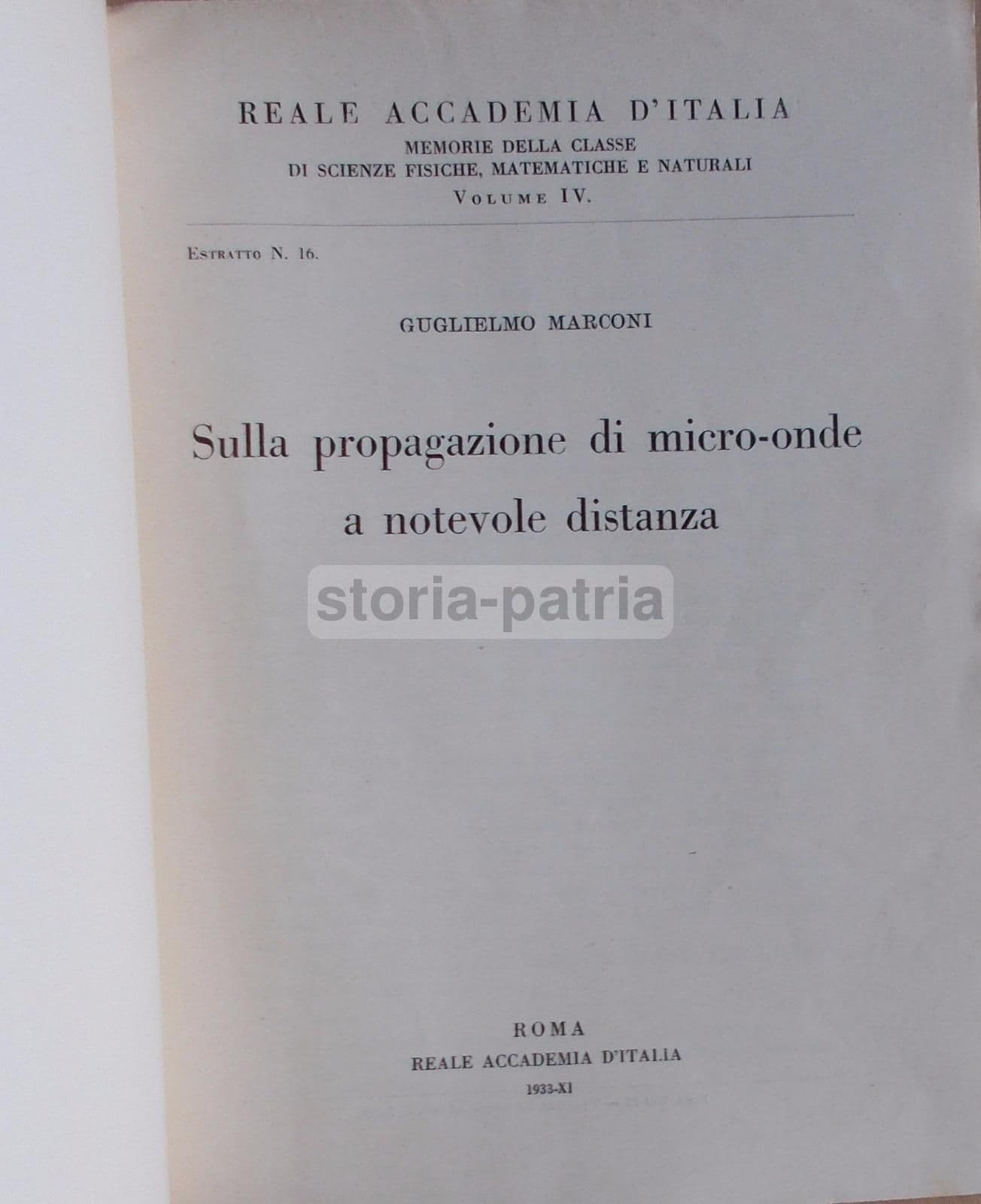 Marconi: Propagazione Micro Onde, 1933. Estratto Della Reale Accademia d'Italia