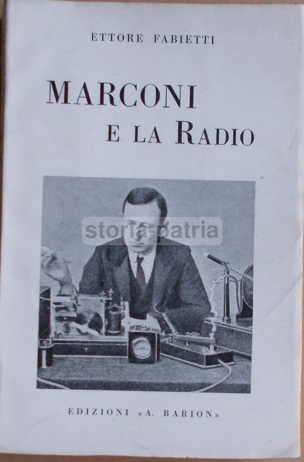 Marconi E La Radio Di Ettore Fabietti (1938)