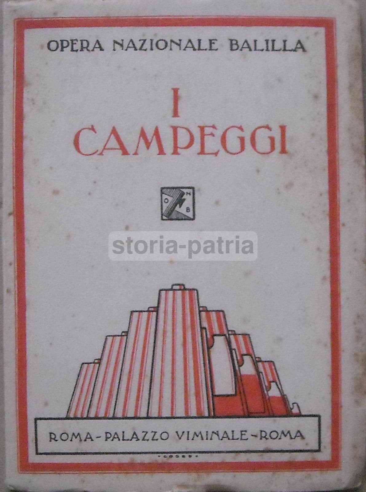 Opera Nazionale Balilla: I Campeggi. 1929. Copertina Futurista Di Gobbo