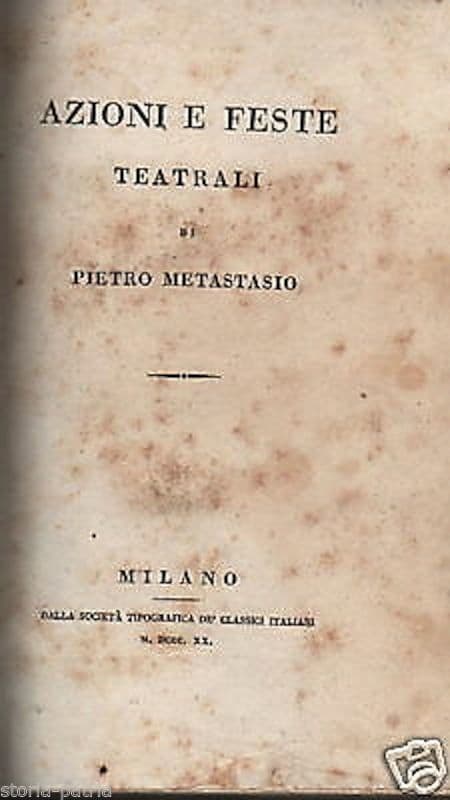 Pietro Metastasio, Azioni E Feste Teatrali, Milano, 1820