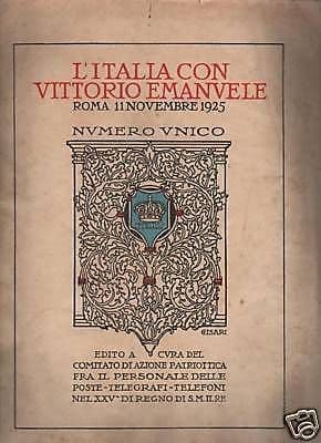 L'Italia Con Vittorio Emanuele III: Poste, Telegrafi, Telefoni (1925)