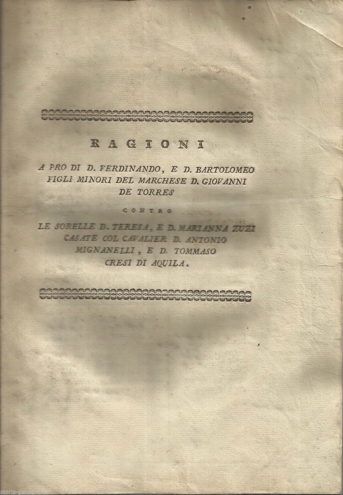 Ragioni A Pro Di D. Ferdinando E D. Bartolomeo De Torres Contro Zuzi, Mignanelli E Cresi, Aquila, 1809