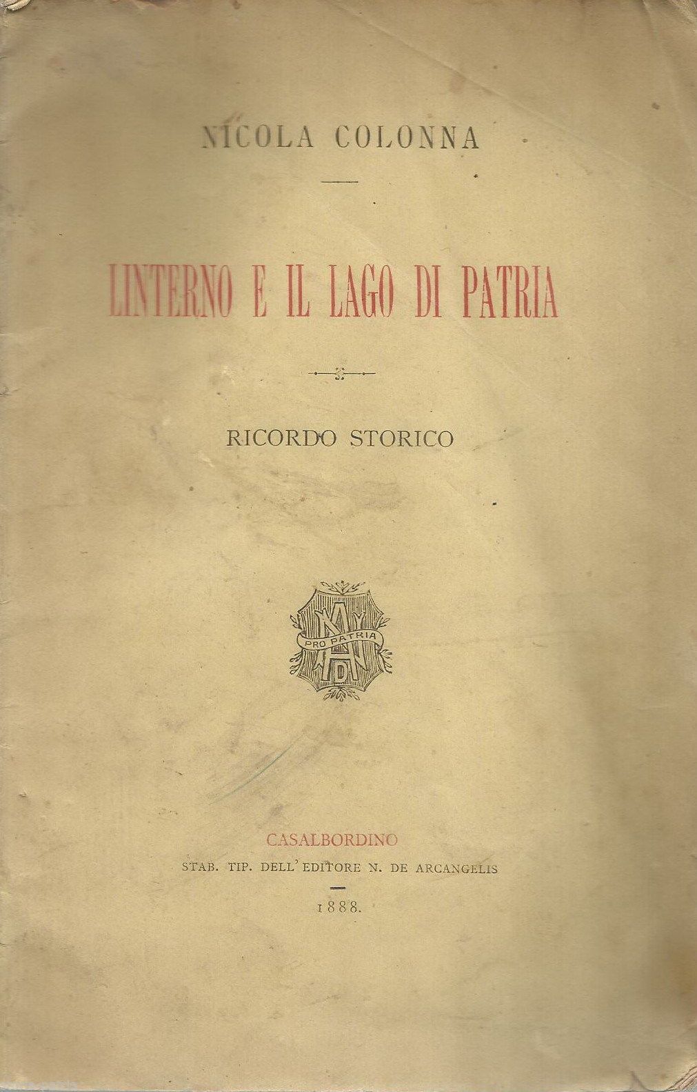 Nicola Colonna: L'Interno E Il Lago Patria (1888)   Rara Edizione Casalbordino