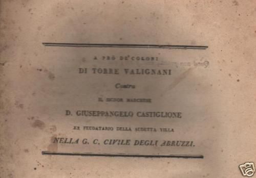Allegazione Coloni Torre Valignani Vs Marchese Castiglione, 1830