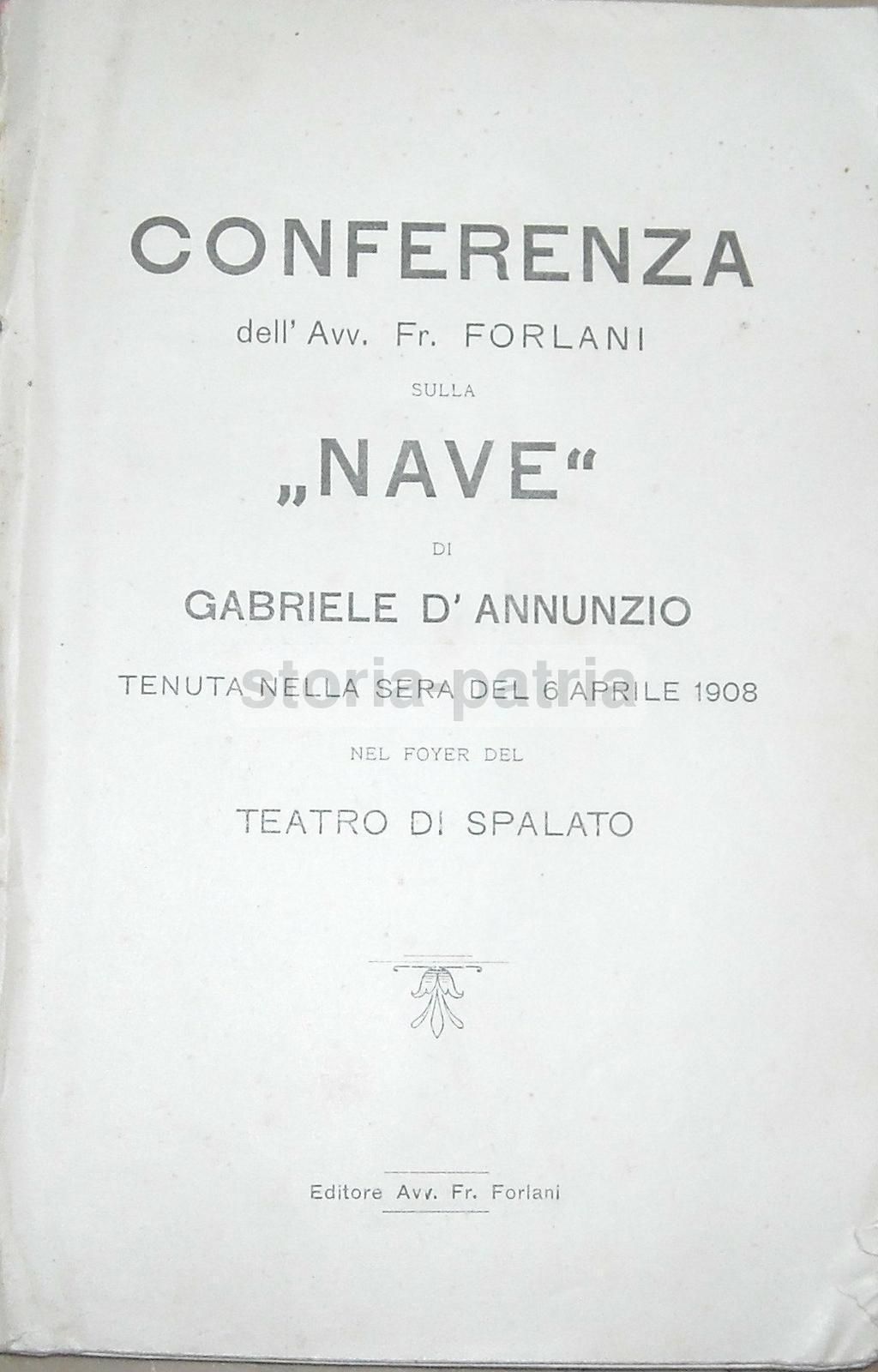Conferenza Sulla Nave Di d'Annunzio, Spalato 1908, Forlani Trieste
