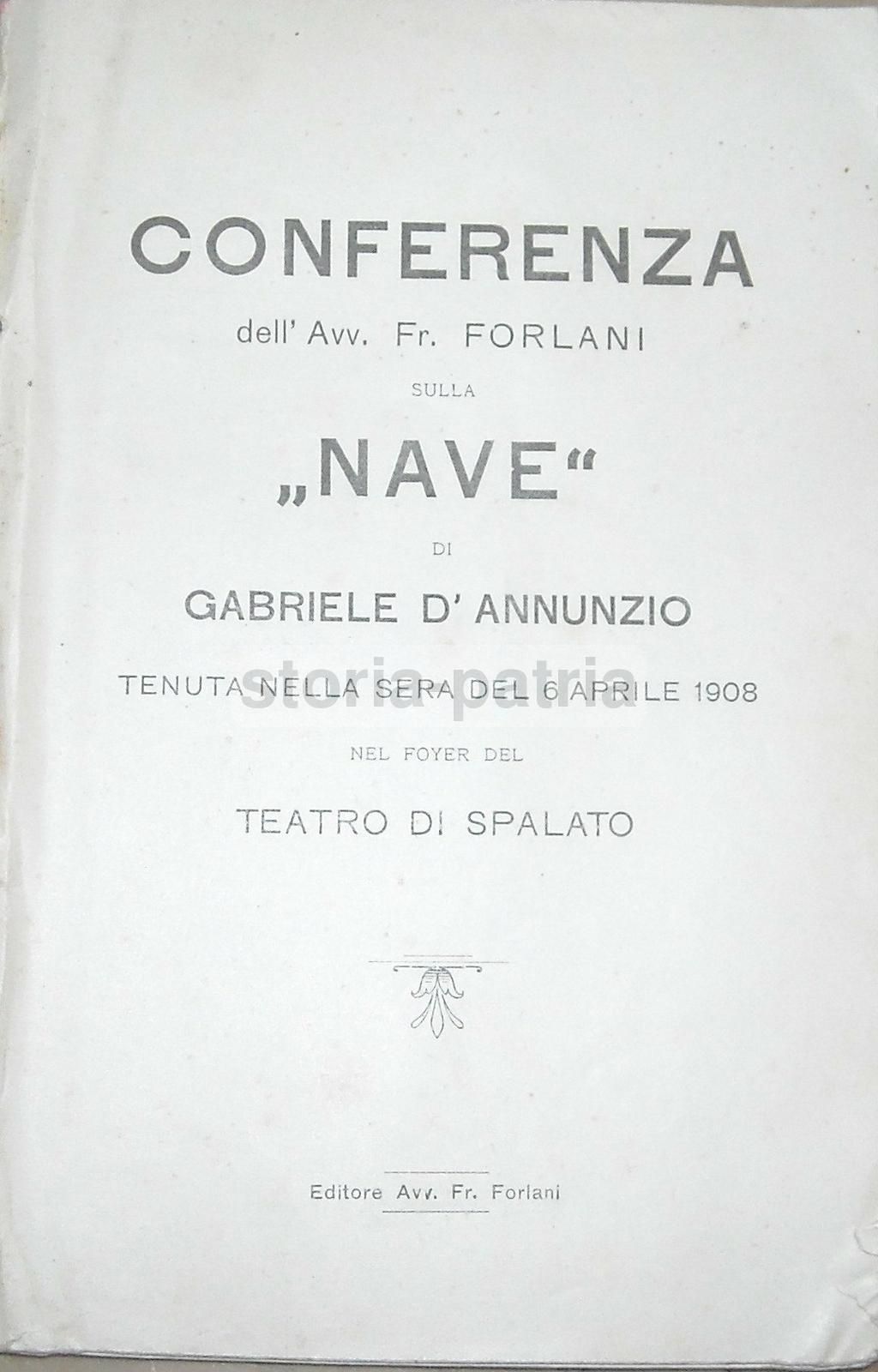 Conferenza Sulla Nave Di d'Annunzio, Spalato 1908, Forlani Trieste