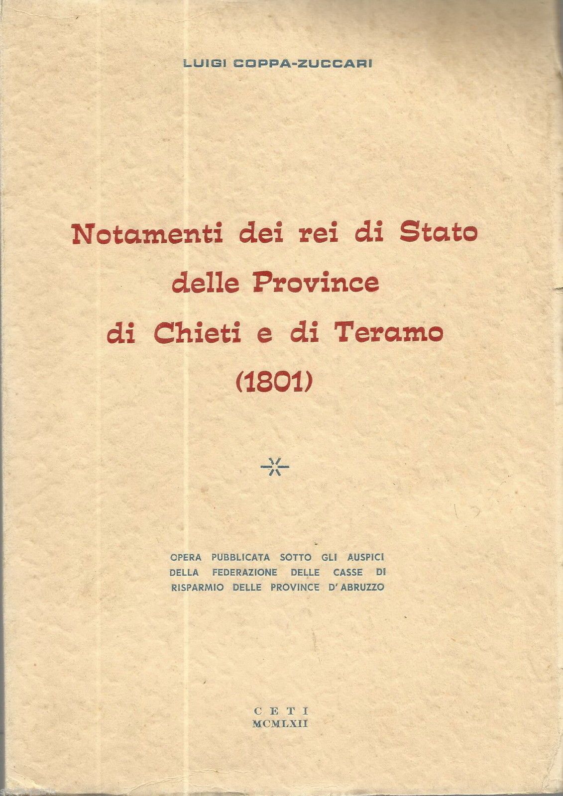 Notamenti Dei Rei Di Stato Di Chieti E Teramo 1801, Luigi Coppa Zuccari