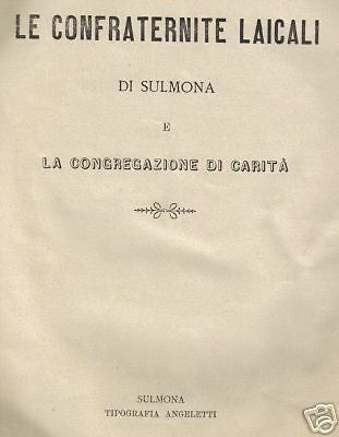 Confraternite Laicali Di Sulmona 1892 Giammarco La Rocca Puglielli