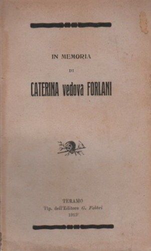Necrologio Caterina Forlani, 1915 Teramo, Pannella, Rara Edizione