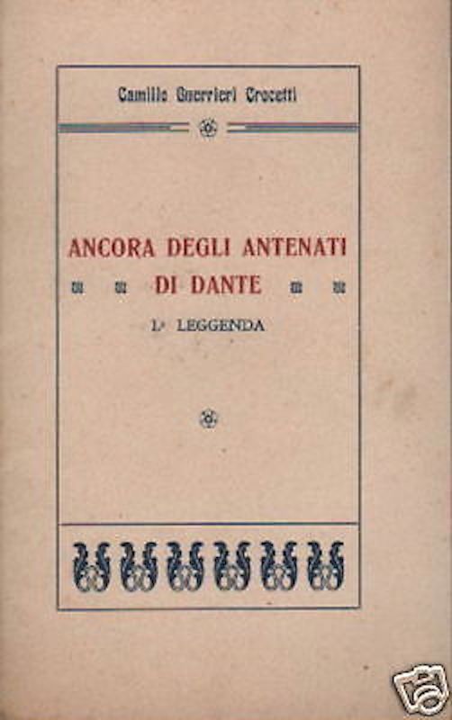 Guerrieri Crocetti, Antenati Di Dante. Loreto Aprutino, 1911. Edizione Rara Con Dedica Autografa.
