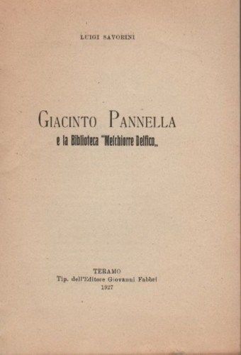 Giacinto Pannella E La Biblioteca Melchiorre Delfico, Teramo 1927