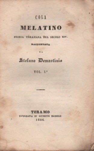Storia Teramana Cola Melatino: Stefano Demartinis, 1846 Teramo, Abruzzo