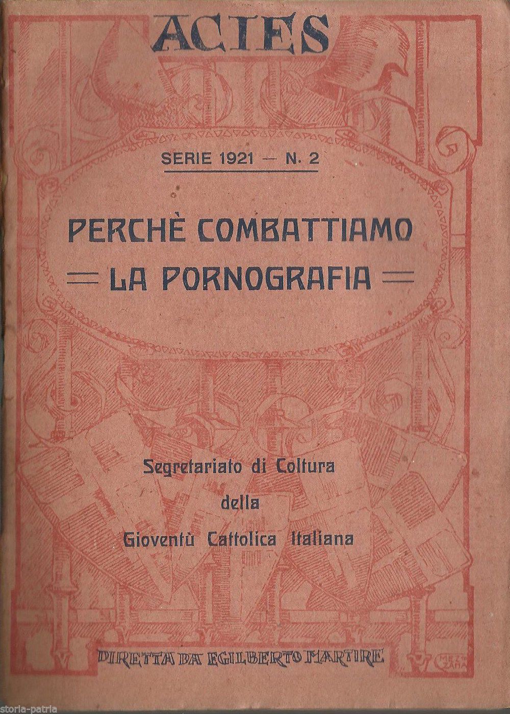 A.C.I.E.S. Perché Combattiamo La Pornografia, Roma, Ferrari, 1921