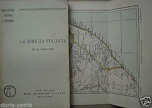 La Somalia Italiana Di A. Cortinois, 1913, Vallardi