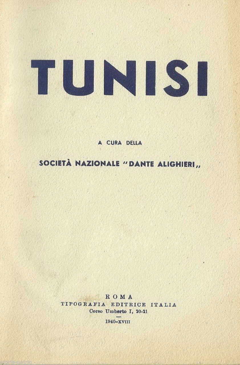 Tunisia, Società Dante Alighieri, 1940: Colonie Italiane In Africa
