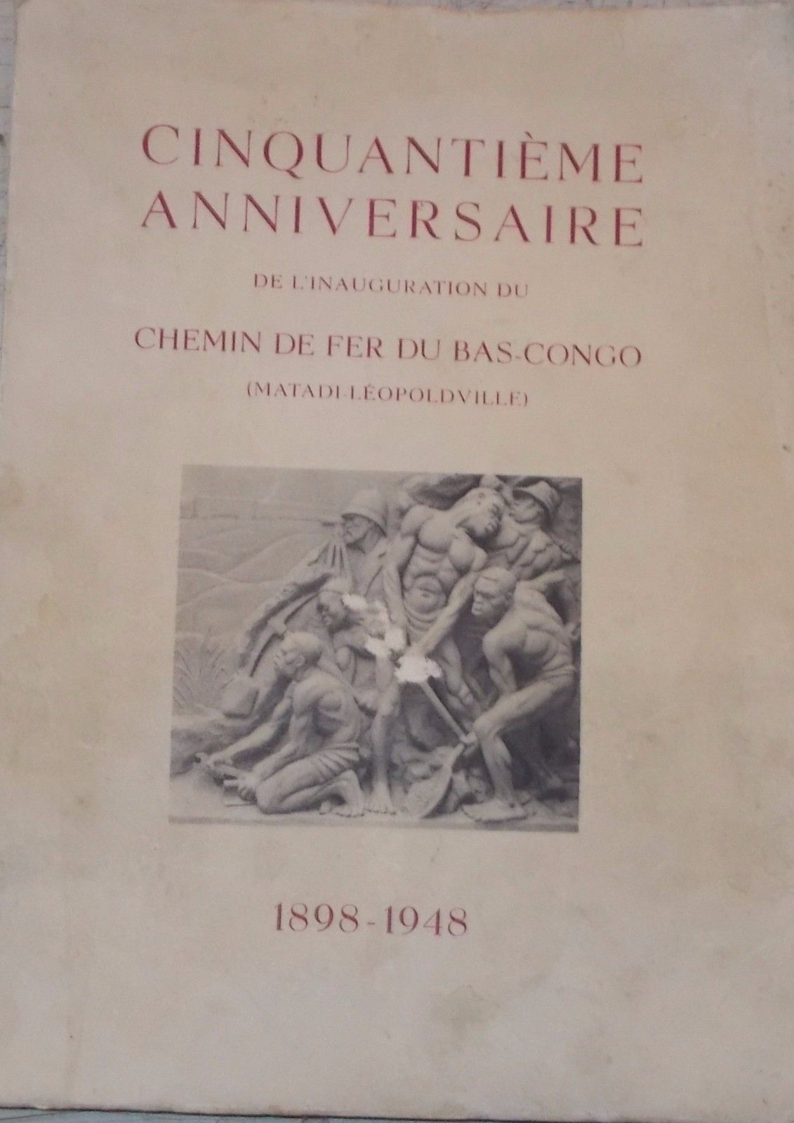 Ferrovia Congo Matadi Leopoldville 1898 1948 Con Mappe Originali