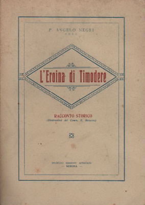 L'Eroina Di Timodere Di Angelo Negri | Prima Edizione 1928