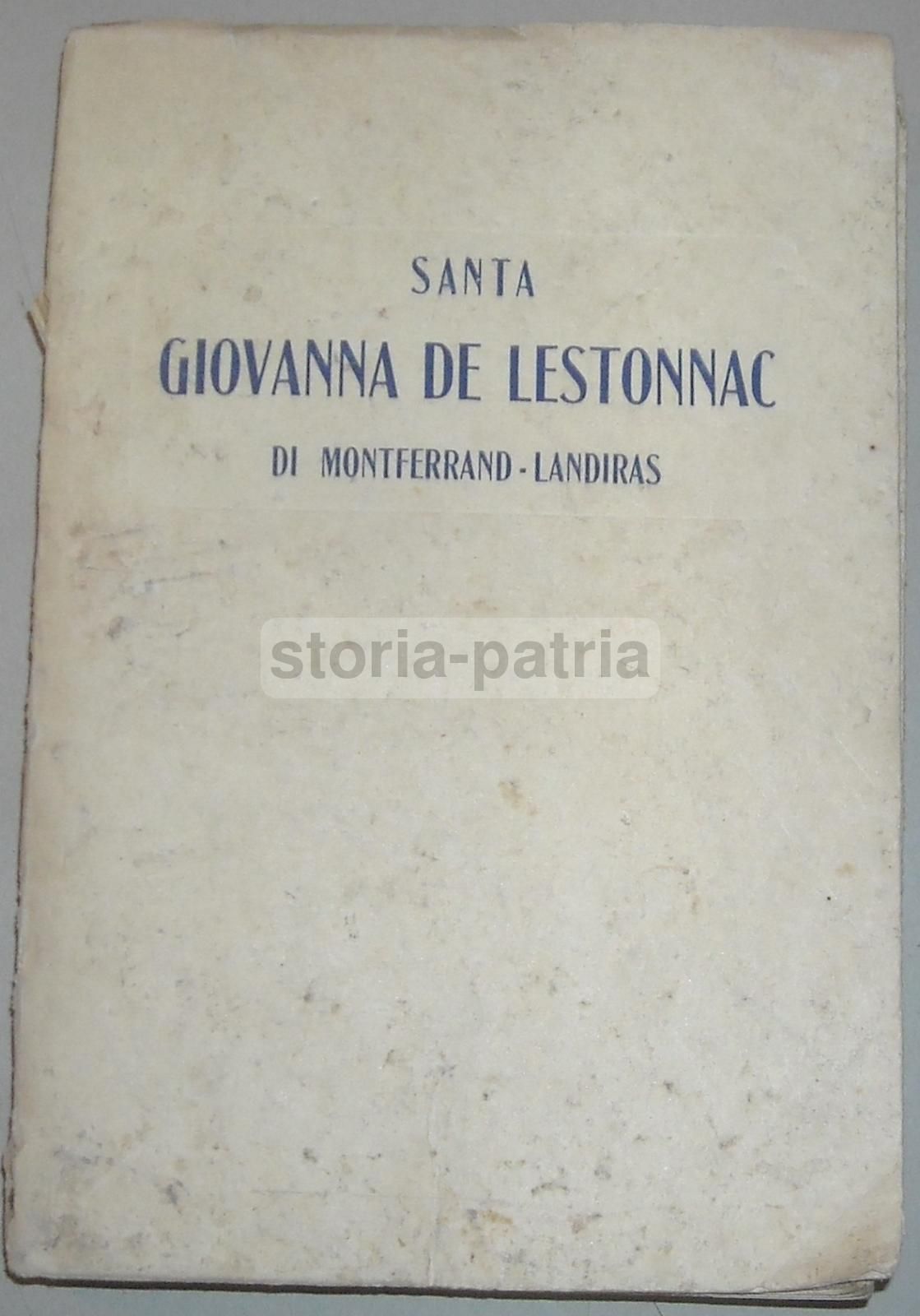 Santa Giovanna De Lestonnac. Celestino Testore, 1949. Agiografia