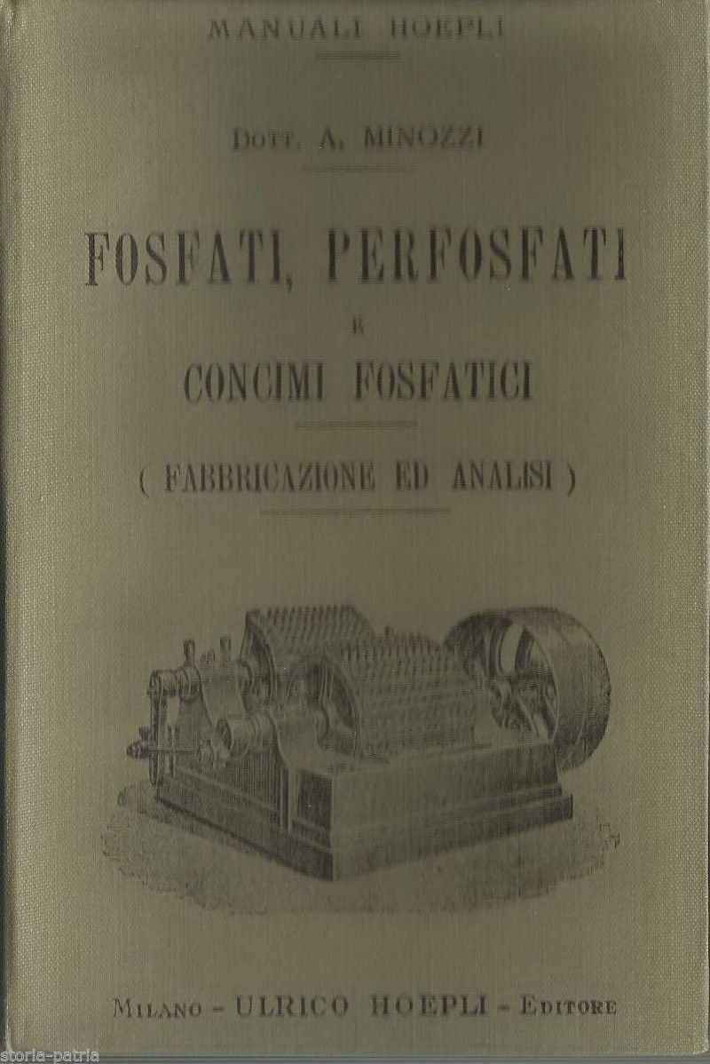 Fosfati E Concimi Fosfatici (Minozzi, Hoepli, 1903)