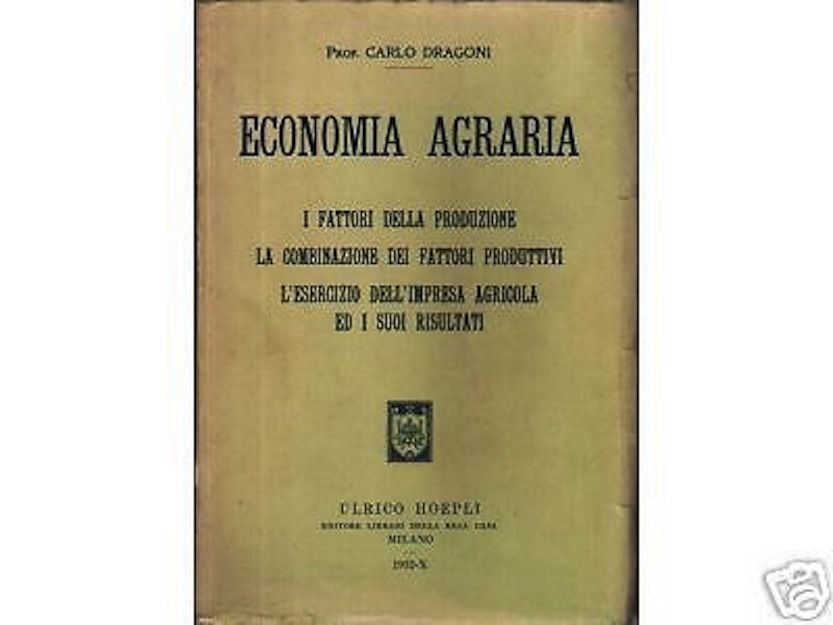 Economia Agraria   Carlo Dragoni (Hoepli, 1932)