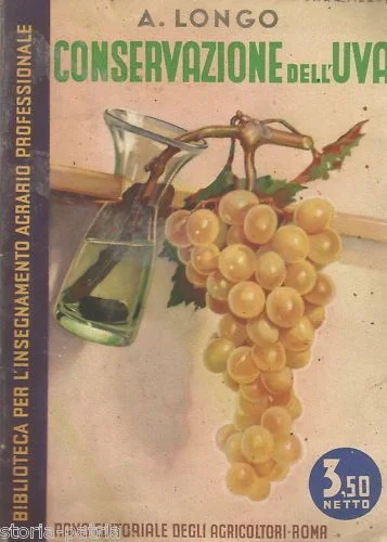 Preservation of Grapes by A. Longo (1941), REDA Rome
