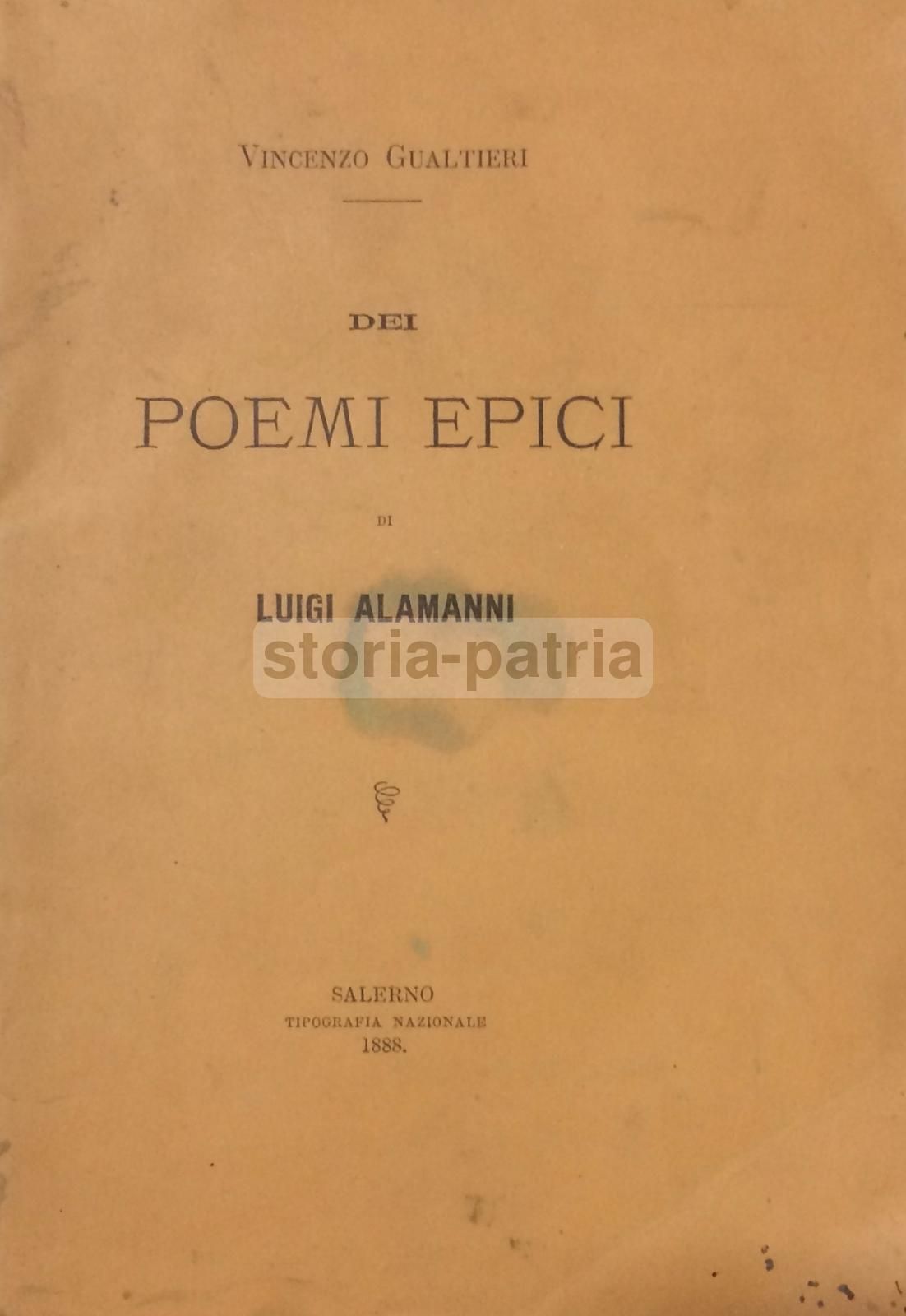 Dei Poemi Epici Di Luigi Alamanni, Salerno 1888, Vincenzo Gualtieri