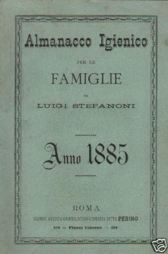 Almanacco Igienico Per Le Famiglie Di Luigi Stefanoni 1885