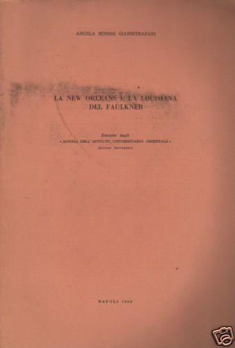 Angela Minissi Giannitripani: La New Orleans E La Louisiana Del Faulkner (1959)
