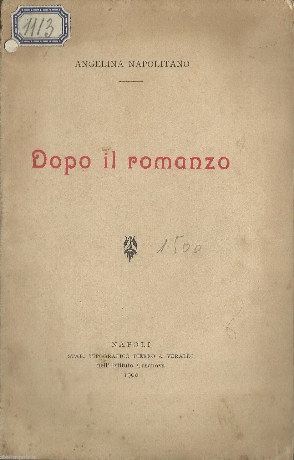 Angelina Napolitano. Dopo Il Romanzo. Napoli, 1900. Prima Edizione
