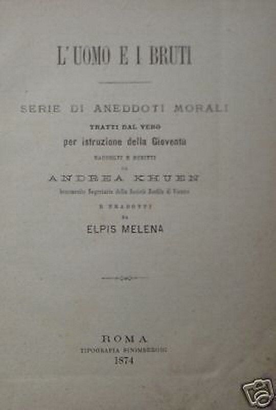 L'Uomo E I Bruti. Andrea Khuen. 1874. Aneddoti Morali Illustrati.