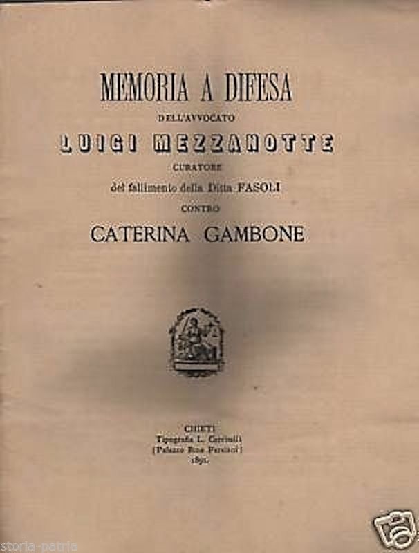 Memoria A Difesa Dell'Avvocato Luigi Mezzanotte, Fallimento Fasoli, Chieti 1891