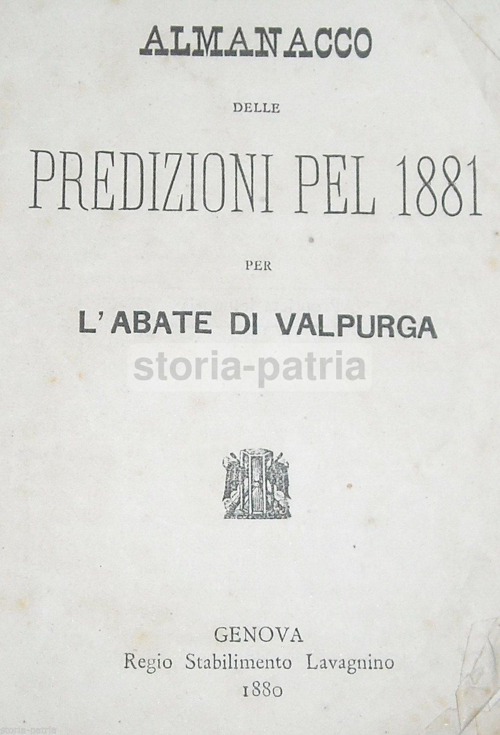 Almanacco Delle Predizioni Pel 1881 Per L'Abate Di Valpurga (Genova, 1880)