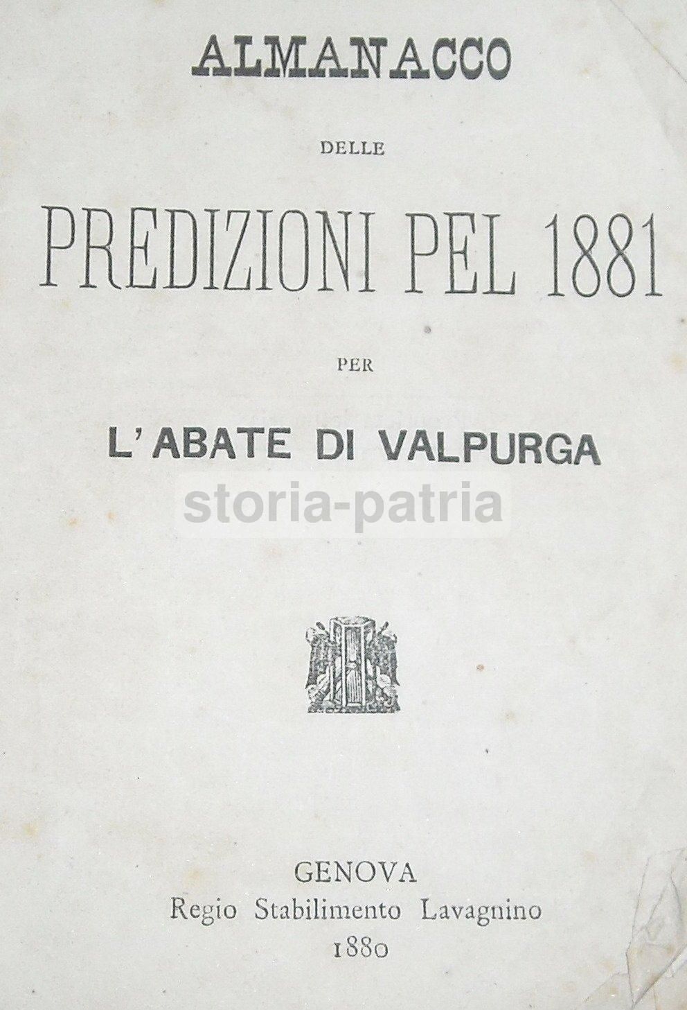 Almanacco Delle Predizioni Pel 1881 Per L'Abate Di Valpurga (Genova, 1880)