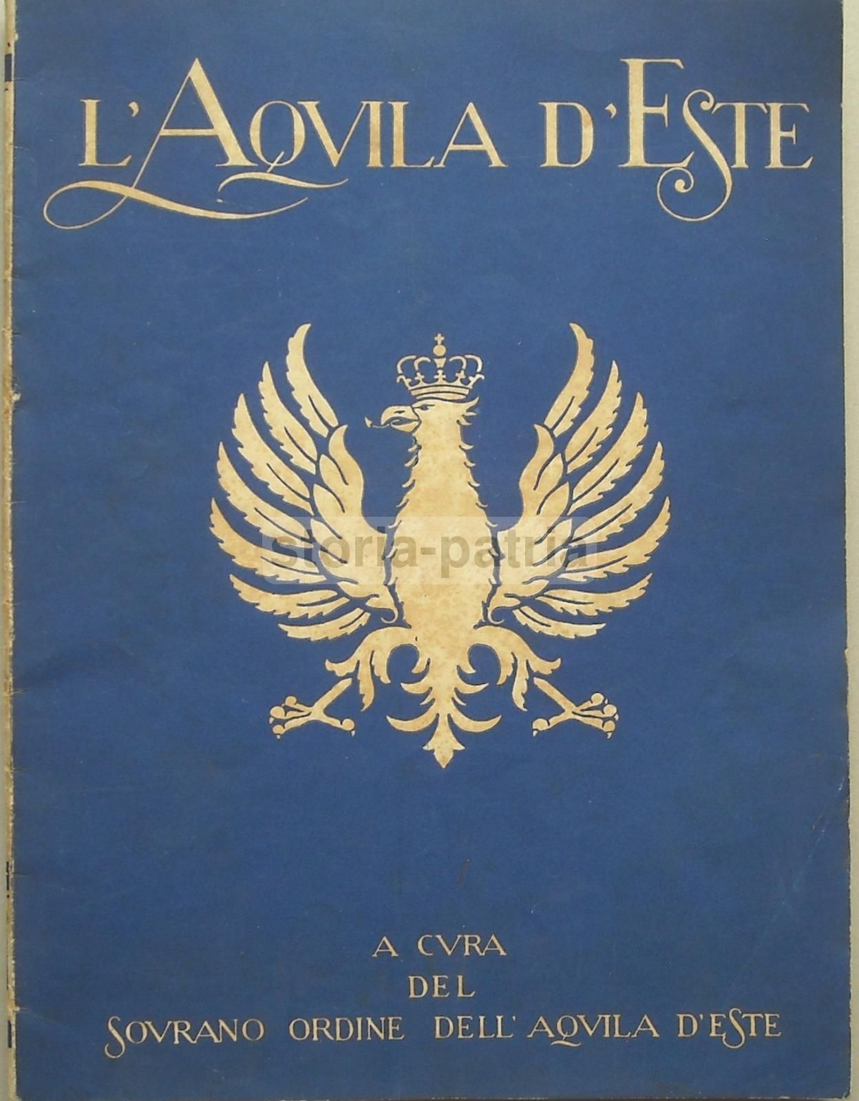 Atti Ufficiali Costitutivi Dell'Universale Accademia Dei Cavalieri Dell'Aquila d'Este 1948