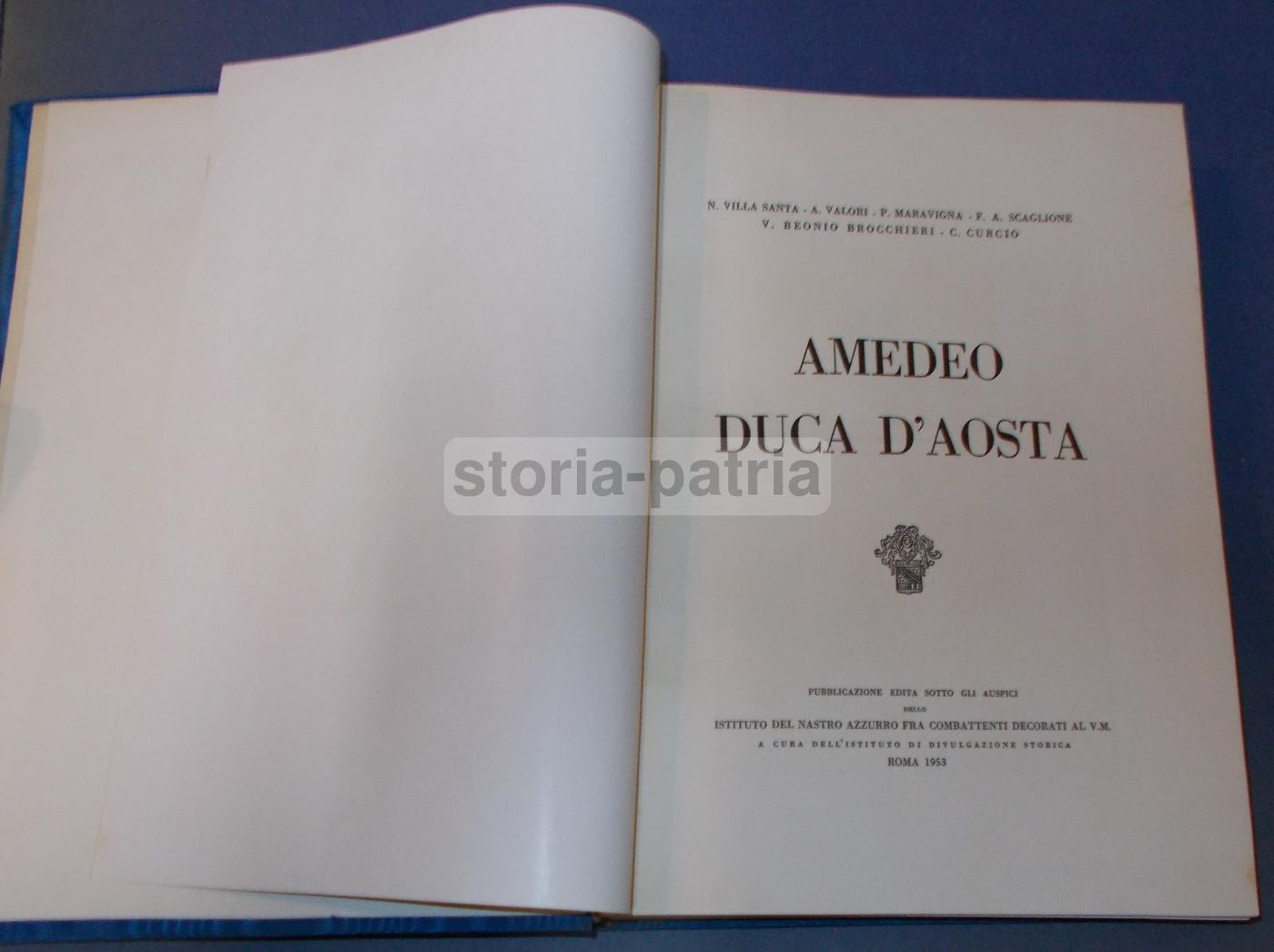 Amedeo Duca d'Aosta: Biografia Illustrata (1953)