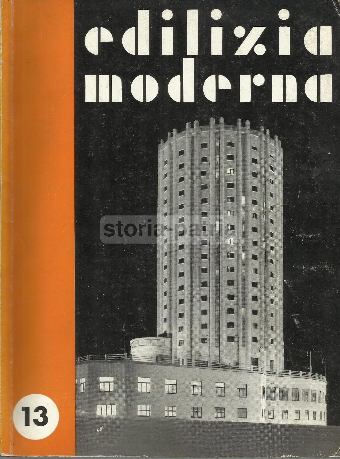 Edilizia Moderna 1934: Architettura, Ingegneria Ed Edilizia (Legnano, Ferrara, Vienna, Catania)
