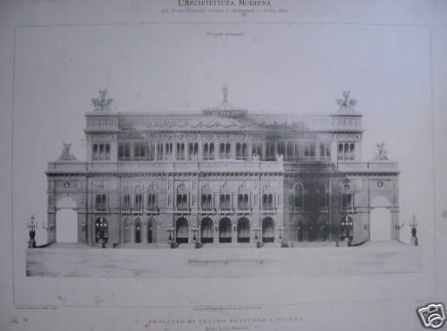 Progetto Per Un Teatro Di Luigi Bazzani, 1890 Torino: Tre Tavole Di Architettura Moderna