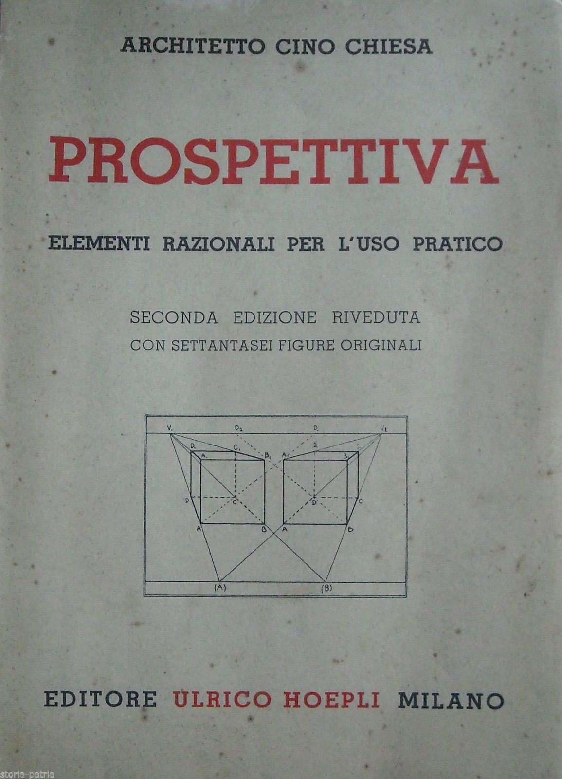 Prospettiva: Elementi Razionali Per L'Uso Pratico. Cino Chiesa, Hoepli, 1938