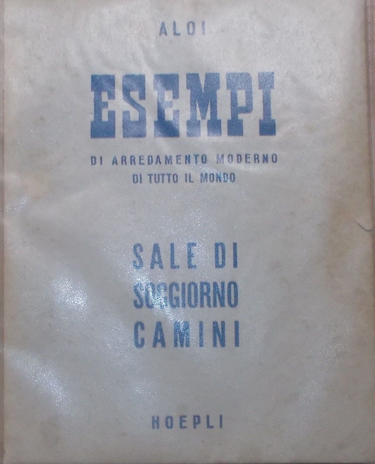 Esempi Di Arredamento Moderno: Sale Di Soggiorno E Camini. Roberto Aloi, Hoepli 1951.