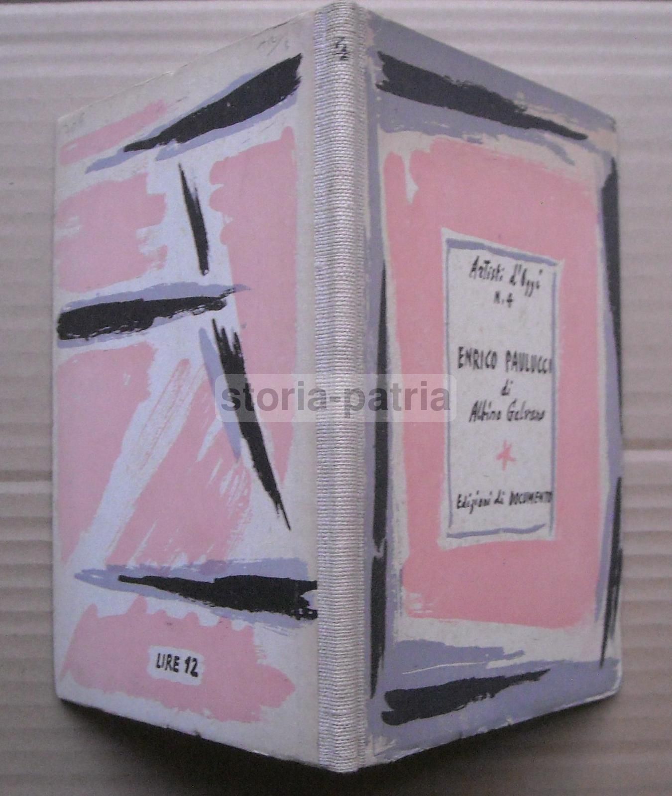 Enrico Paulucci Monografia 1942 Albino Galvano Edizioni Documento